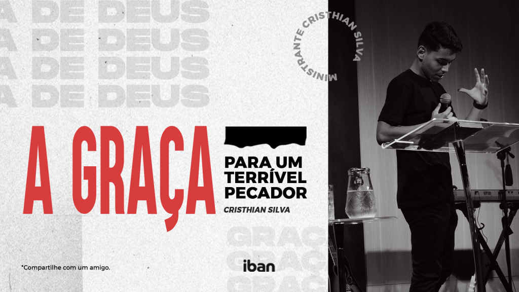 A graça para um terrível&nbsp;pecador