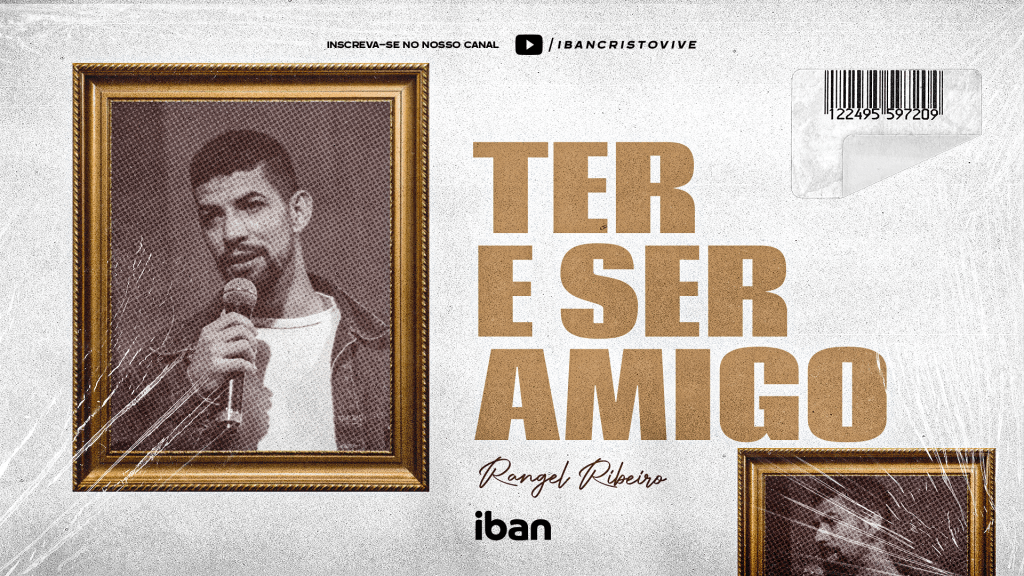 Ter e ser&nbsp;amigos!