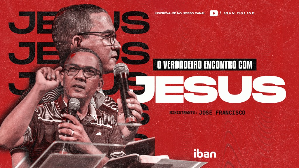 O verdadeiro encontro com&nbsp;JESUS