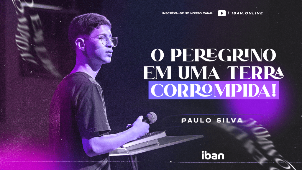 O peregrino em uma terra&nbsp;corrompida!